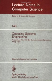 Operating Systems Engineering: Proceedings of the 14th IBM Computer Science Symposium Amagi, Japan, October 1980