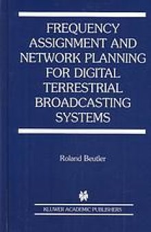 Frequency assignment and network planning for digital terrestrial broadcasting systems