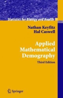 Applied Mathematical Demography, Third Edition (Statistics for Biology and Health)