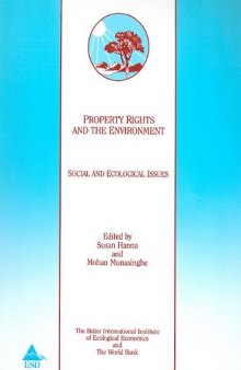 Property rights and the environment: social and ecological issues