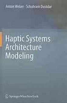 Haptic systems architecture modeling