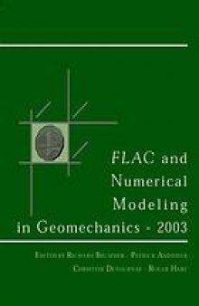 FLAC and numerical modeling in geomechanics : proceedings of the third International FLAC Symposium, 21-24 October 2003, Sudbury, Ontario, Canada