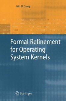 Formal Refinement of Operating System Kernels