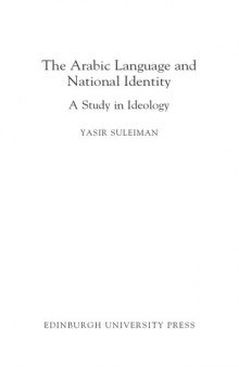 The Arabic language and national identity: a study in ideology  