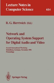 Network and Operating System Support for Digital Audio and Video: Second International Workshop Heidelberg, Germany, November 18–19 1991 Proceedings