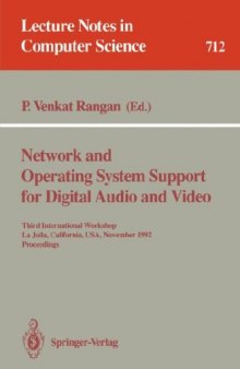 Network and Operating System Support for Digital Audio and Video: Third International Workshop La Jolla, California, USA, November 12–13, 1992 Proceedings