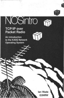 Nosintro TCP/IP Over Packet Radio: An Introduction to the KA9Q Network Operating System