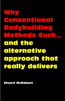 Why Conventional Bodybuilding Methods Suck