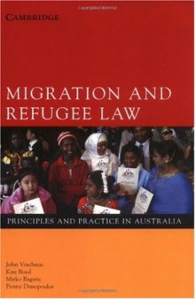 Migration and Refugee Law: Principles and Practice in Australia