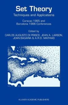 Set Theory: Techniques and Applications. Curaçao 1995 and Barcelona 1996 Conferences