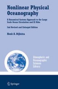 Nonlinear Physical Oceanography: A Dynamical Systems Approach to the Large Scale Ocean Circulation and El Niño