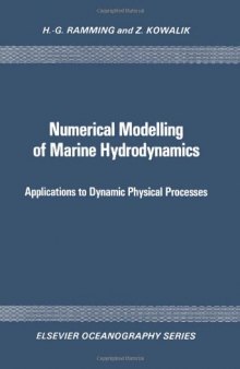 Numerical Modelling of Marine Hydrodynamics: Applications to Dynamic Physical Processes