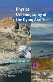 Physical Oceanography of the Dying Aral Sea (Springer Praxis Books   Geophysical Sciences)