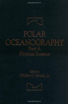 Polar Oceanography. Physical Science