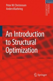 An introduction to structural optimization (Solid Mechanics and Its Applications)