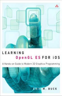 Learning OpenGL ES for iOS  A Hands-on Guide to Modern 3D Graphics Programming