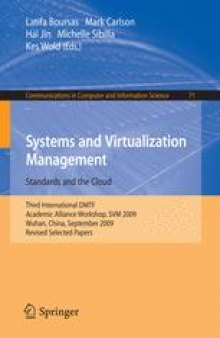 Systems and Virtualization Management. Standards and the Cloud: Third International DMTF Academic Alliance Workshop, SVM 2009, Wuhan, China, September 22-23, 2009. Revised Selected Papers