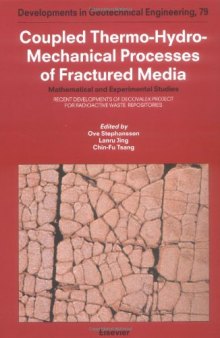 Coupled Thermo-Hydro-Mechanical Processes of Fractured Media: Mathematical and Experimental Studies