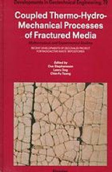 Coupled Thermo-Hydro-Mechanical Processes of Fractured Media: Mathematical and Experimental Studies