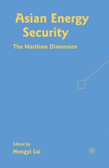 Asian Energy Security: The Maritime Dimension