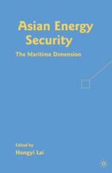 Asian Energy Security: The Maritime Dimension