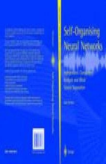 Self-Organising Neural Networks: Independent Component Analysis and Blind Source Separation