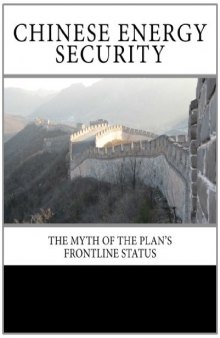 Chinese Energy Security: The Myth of the Plan's Frontline Status