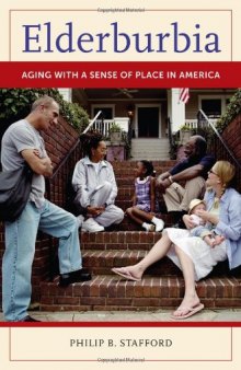 Elderburbia: Aging with a Sense of Place in America