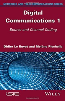 Digital Communications 1: Source and Channel Coding