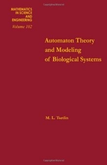 Automaton Theory and Modeling of Biological Systems