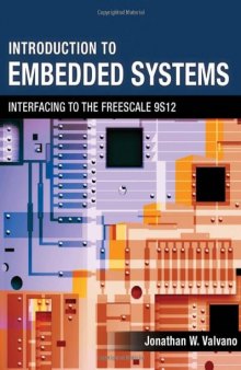 Introduction to Embedded Systems: Interfacing to the Freescale 9S12