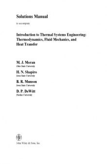 Solutions Manual  to Accompany Introduction to Thermal Systems Engineering: Thermodynamcis, Fluid Mechanics and Heat Transfer