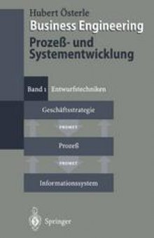 Business Engineering Prozeß- und Systementwicklung:  Band 1: Entwurfstechniken