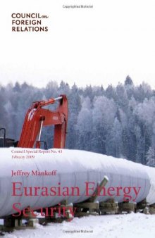 Eurasian Energy Security (Council Special Report)