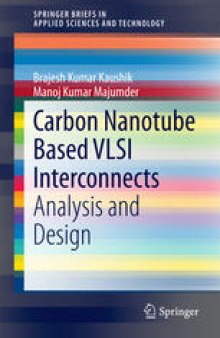 Carbon Nanotube Based VLSI Interconnects: Analysis and Design