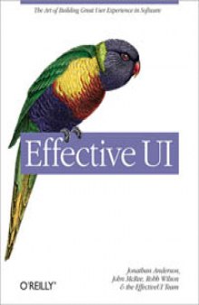 Effective UI: The Art of Building Great User Experience in Software