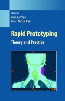 Rapid Prototyping: Theory and Practice (Manufacturing Systems Engineering Series)