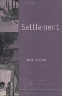 Settlement: A History Of Australian Indigenous Housing