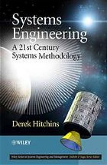 Systems engineering : a 21st century systems methodology