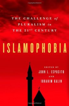 Islamophobia: The Challenge of Pluralism in the 21st Century