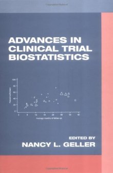 Advances in Clinical Trial Biostatistics (Biostatistics)