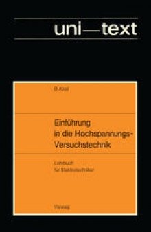 Einführung in die Hochspannungs-Versuchstechnik: Lehrbuch für Elektrotechniker