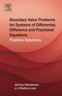 Boundary value problems for systems of differential, difference and fractional equations : positive solutions