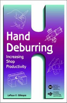 Hand deburring : increasing shop productivity