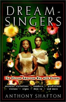 Dream-singers: The African American Way with Dreams