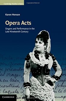Opera Acts: Singers and Performance in the Late Nineteenth Century