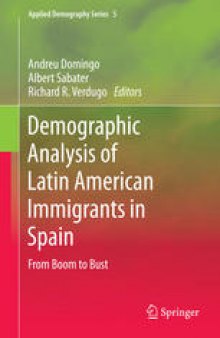 Demographic Analysis of Latin American Immigrants in Spain: From Boom to Bust