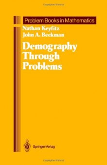 Demography through Problems (Problem Books in Mathematics)  
