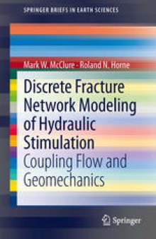 Discrete Fracture Network Modeling of Hydraulic Stimulation: Coupling Flow and Geomechanics