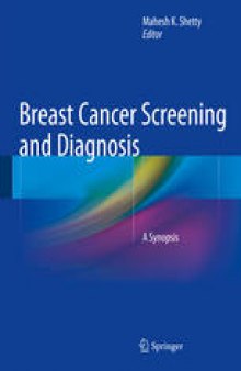 Breast Cancer Screening and Diagnosis: A Synopsis